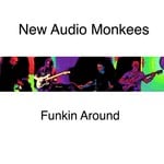 cover: New Audio Monkees - Funkin Around