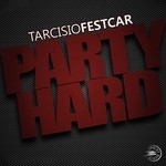 cover: Tarcisio Festcar - Party Hard