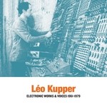 cover: Leo Kupper - Electronic Works & Voices 1961 1979