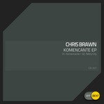 cover: Chris Brawn - Komencante EP