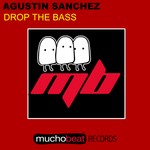 cover: Agustin Sanchez - Drop The Bass