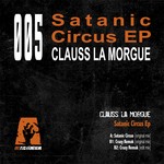 cover: Clauss La Morgue - Satanic Circus EP