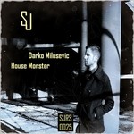 cover: Darko Milosevic - House Monster