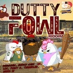 cover: Bada Bada Gang|Loc|Marcy Chin|Point O|Timberlee|Ward 21|Wiletunes - Dutty Fowl