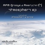 cover: Afm Groove|American Dj - Atmosphera EP