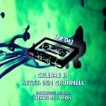 cover: Ben Grunnell - Celebre EP