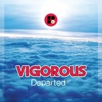 cover: Vigorous - Departed EP