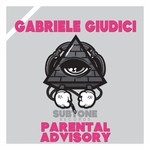 cover: Gabriele Giudici - Parental Advisory