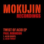 cover: Paul Robinson - Twist Of Acid EP