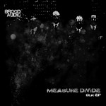 cover: Measure Divide - BLK EP