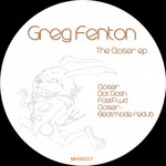 cover: Greg Fenton - The Closer EP