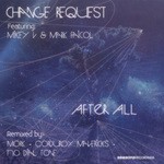 cover: Change Request|Mark Faicol|Mikey V - After All