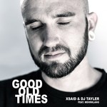 cover: Dj Tayler|Mehrklang|Xsaid - Good Old Times