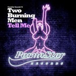 cover: Two Burning Men - Tell Me