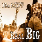 cover: Dirty Red Da Gift - Real Big