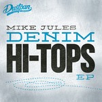 cover: Mike Jules - Denim Hi Tops EP