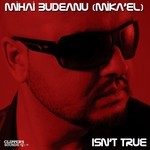 cover: Mihai Budeanu - Isnt True