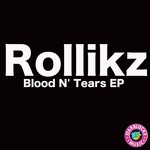 cover: Rollikz - Blood N' Tears EP