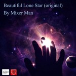 cover: Mixer Man - Beautiful Lone Star