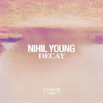 cover: Nihil Young - Decay