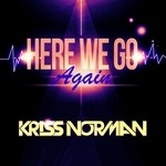 cover: Kriss Norman - Here We Go Again