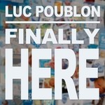 cover: Luc Poublon - Finally Here