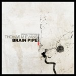 cover: Thomas M Evans - Brain Pipe