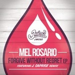 cover: Mel Rosario - Forgive Without Regret EP