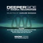 cover: Various - Deeper Side Of Magna Recordings Selected By Carlos Manaca