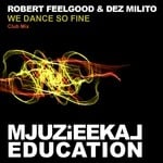 cover: Dez Milito|Feelgood, Robert - We Dance So Fine