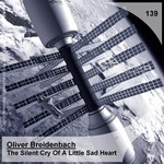 cover: Oliver Breidenbach - The Silent Cry Of A Little Sad Heart