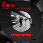 cover: Blas Marin|T Tommy|Vic & Ben Rbc - Someone