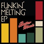 cover: All Good Funk Alliance|Wood N Soo|Zamali - Funkin' Melting EP