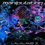 cover: Manipulation - Lalaland