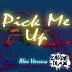 cover: Alex Herrera - Pick Me Up