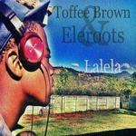 cover: Eleroots|Toffee Brown - Lalela