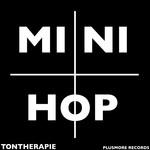 cover: Tontherapie - MiniHop (The Remixes)