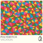 cover: Polyswitch - Vacation