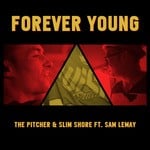 cover: Pitcher, The|Sam Lemay|Slim Shore - Forever Young