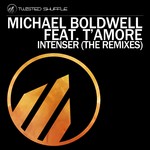 cover: Tamore|Boldwell, Michael - Intenser: The Remixes