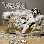 cover: The Dancing Machine - Inside The House