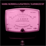 cover: Logotech|Morris, Mark - Kaparezz EP