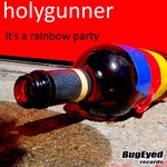 cover: Holygunner - It's A Rainbow Party