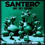 cover: Santero - Why They Trippin?