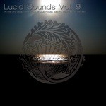 cover: Various - Lucid Sounds Vol 9: A Fine & Deep Sonic Flow Of Club House Electro Minimal & Techno