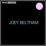 cover: Joey Beltram - Trax Classix