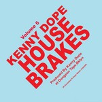 cover: Kenny Dope - House Brakes Vol 6