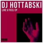 cover: Dj Hottabski - Like U Feel