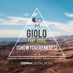 cover: Giolo|Jsoul - I Show You (remixes)