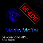 cover: Morfin Mafer - Betrayer & Drill (Re-edit)